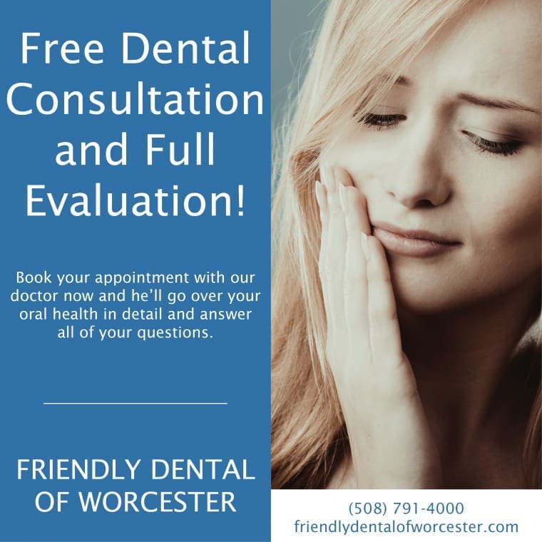 Friendly Dental of Worcester Free Dental Consultation and Full Evaluation - Friendly Dental of Worcester - Friendly Dental of Worcester Friendly Dental of Worcester Free Dental Consultation and Full Evaluation